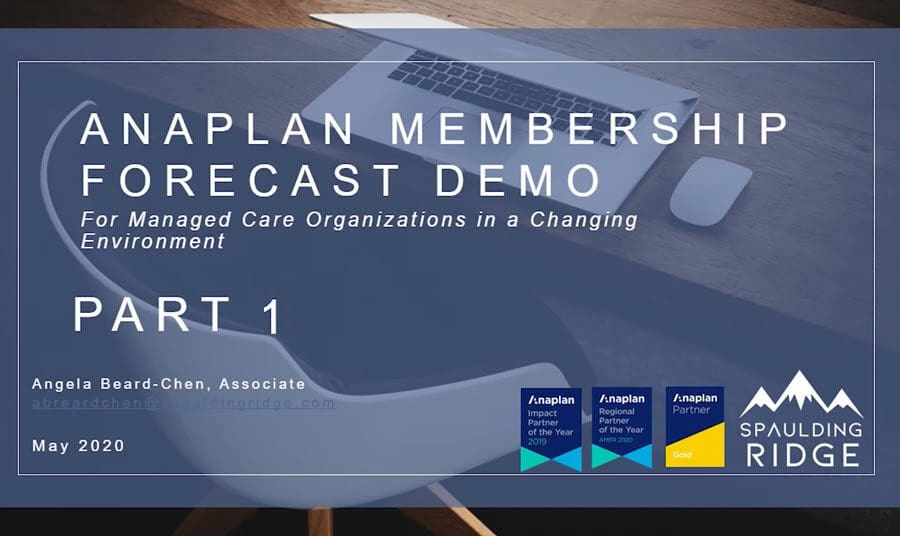 Anaplan Membership Forecast Video Part 1 | Spaulding Ridge