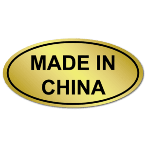 A little gold sticker that says "Made in China" in all capital letters.