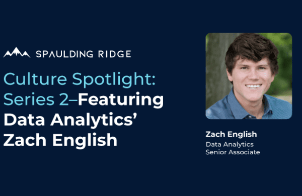 Culture_Spotlight_Series_Spaulding_Ridge_Zach_English
